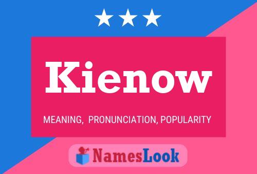 Póster del nombre Kienow