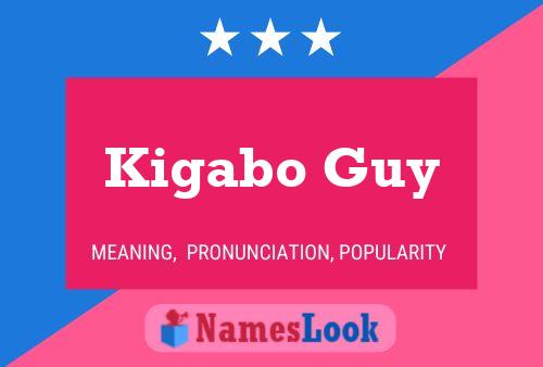 Póster del nombre Kigabo Guy