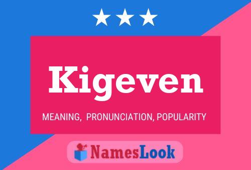 Póster del nombre Kigeven