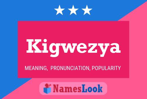 Póster del nombre Kigwezya