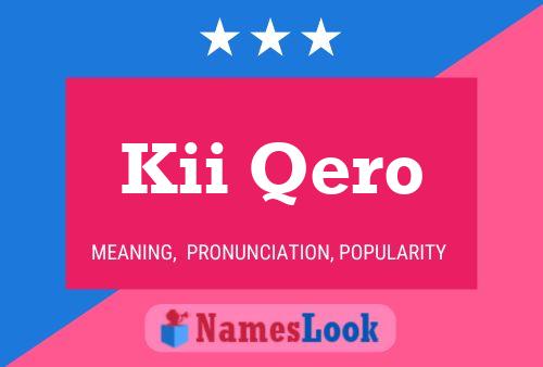 Póster del nombre Kii Qero