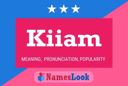 Póster del nombre Kiiam