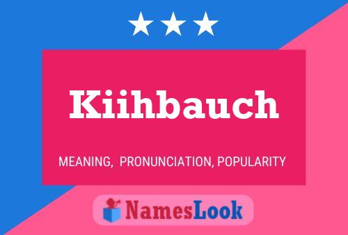 Póster del nombre Kiihbauch