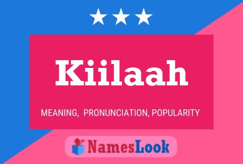 Póster del nombre Kiilaah