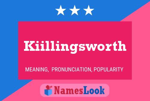 Póster del nombre Kiillingsworth