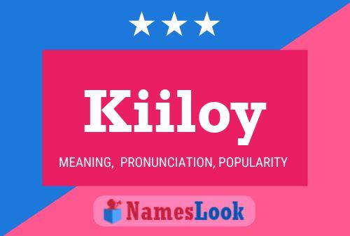 Póster del nombre Kiiloy