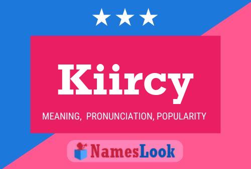 Póster del nombre Kiircy