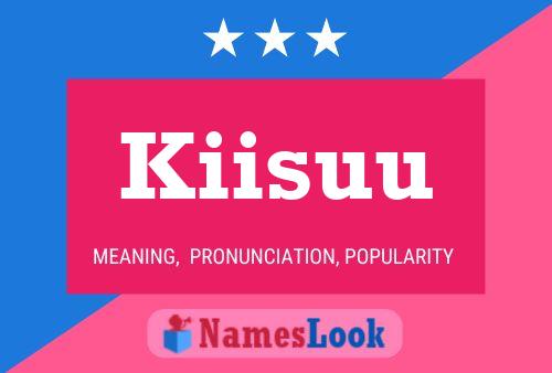 Póster del nombre Kiisuu