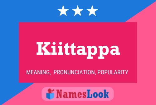 Póster del nombre Kiittappa