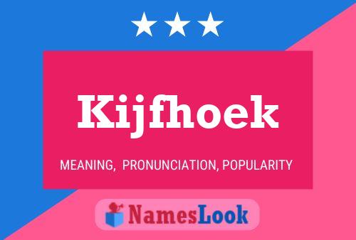 Póster del nombre Kijfhoek