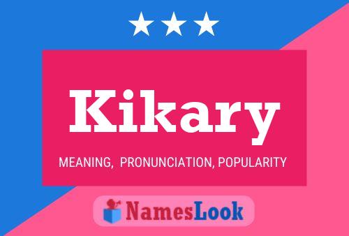 Póster del nombre Kikary