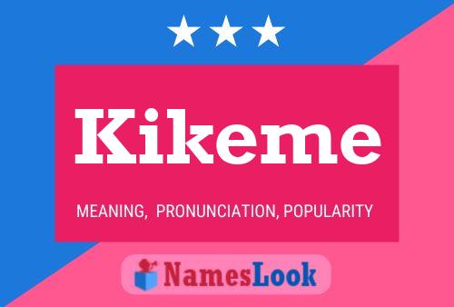 Póster del nombre Kikeme