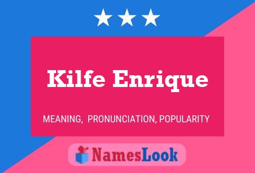 Póster del nombre Kilfe Enrique