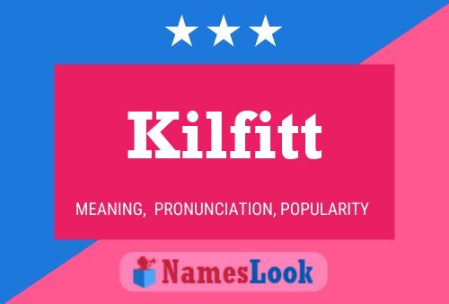 Póster del nombre Kilfitt