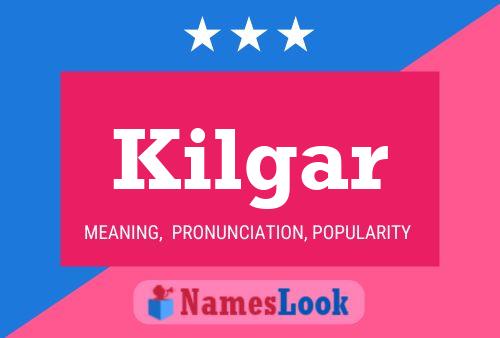 Póster del nombre Kilgar