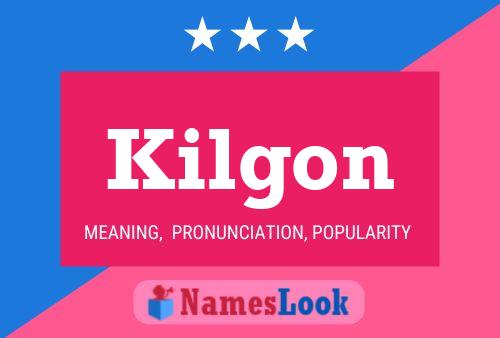 Póster del nombre Kilgon