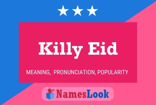 Póster del nombre Killy Eid