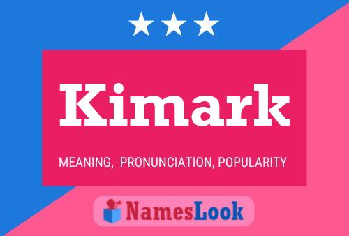 Póster del nombre Kimark