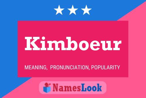 Póster del nombre Kimboeur