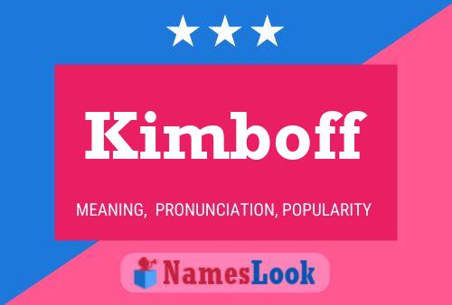 Póster del nombre Kimboff