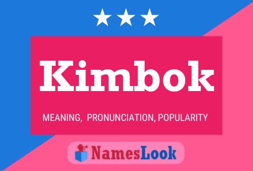 Póster del nombre Kimbok