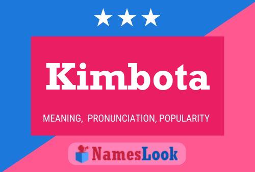 Póster del nombre Kimbota