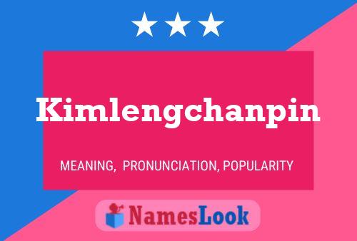 Póster del nombre Kimlengchanpin