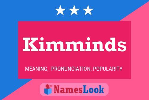 Póster del nombre Kimminds