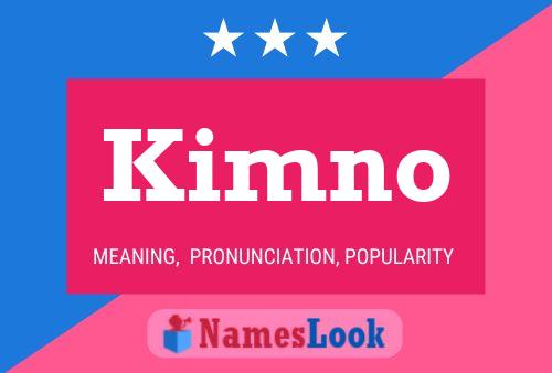 Póster del nombre Kimno