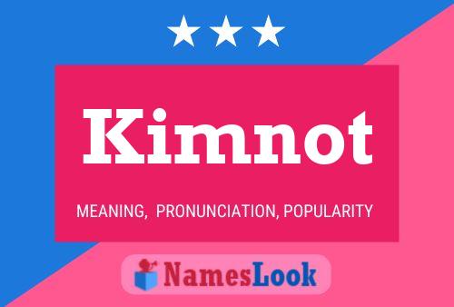 Póster del nombre Kimnot