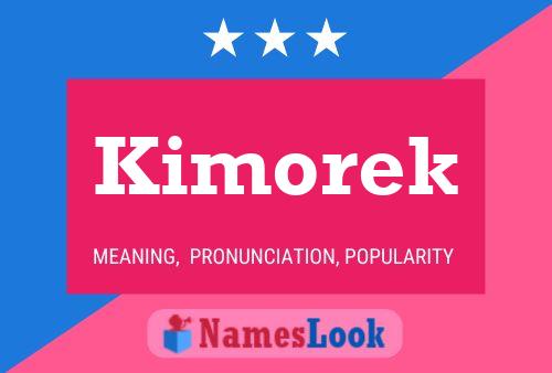 Póster del nombre Kimorek