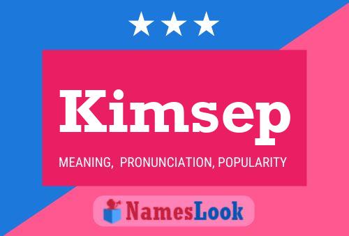 Póster del nombre Kimsep