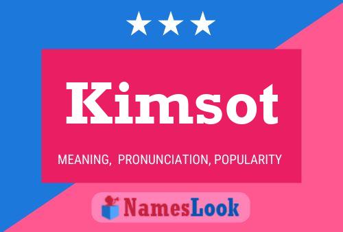 Póster del nombre Kimsot