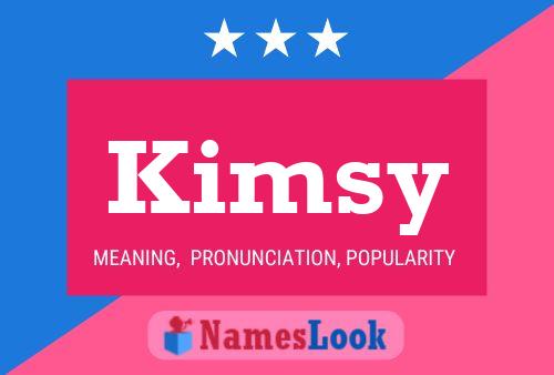 Póster del nombre Kimsy