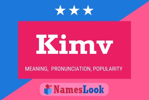 Póster del nombre Kimv