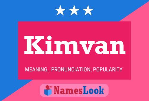 Póster del nombre Kimvan