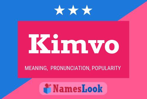 Póster del nombre Kimvo