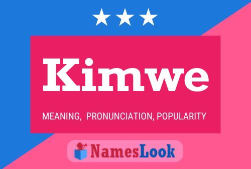 Póster del nombre Kimwe