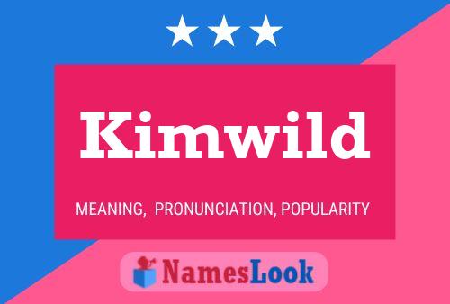 Póster del nombre Kimwild