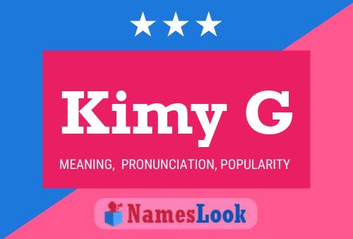 Póster del nombre Kimy G