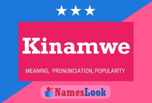 Póster del nombre Kinamwe