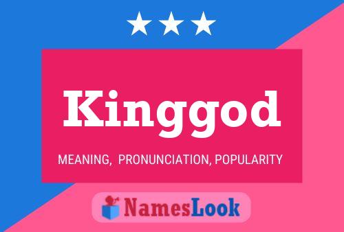 Póster del nombre Kinggod