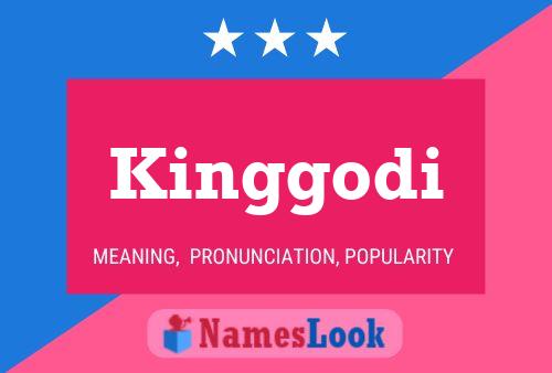 Póster del nombre Kinggodi