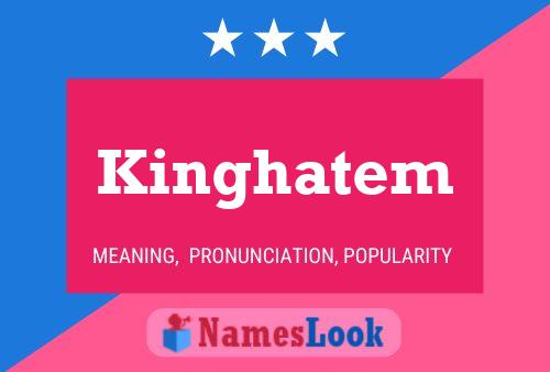 Póster del nombre Kinghatem