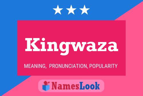 Póster del nombre Kingwaza