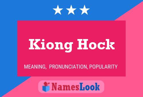 Póster del nombre Kiong Hock