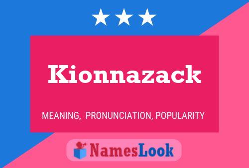 Póster del nombre Kionnazack