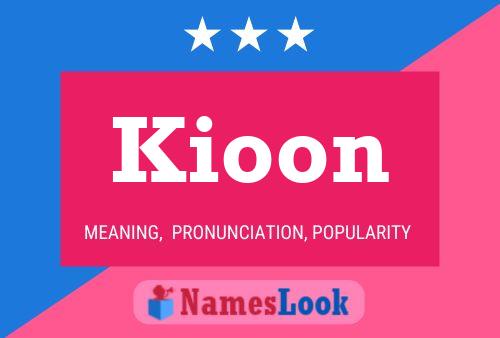 Póster del nombre Kioon