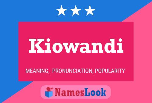 Póster del nombre Kiowandi