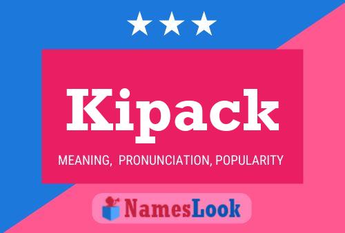 Póster del nombre Kipack